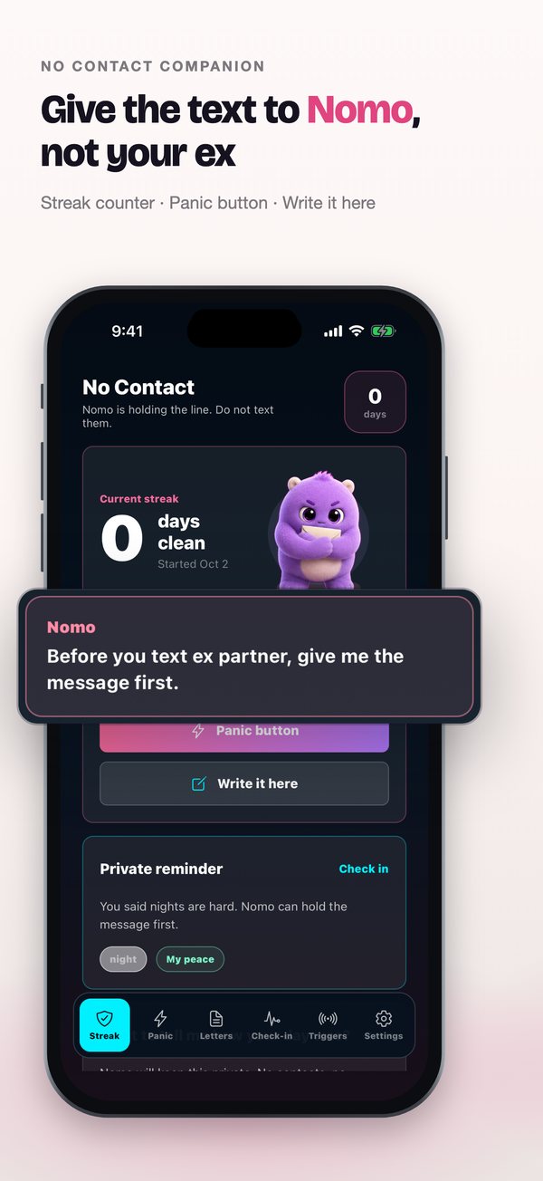 No Contact Companion App Store slide 1: Give the text to Nomo, not your ex